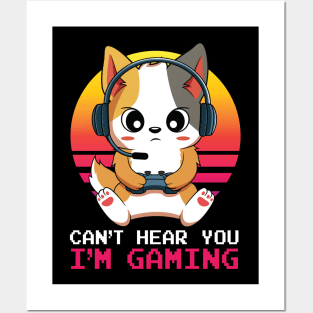 Kawaii Cat Can't Hear You I'm Gaming Posters and Art